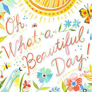Oh What a Beautiful Day Diamond Painting