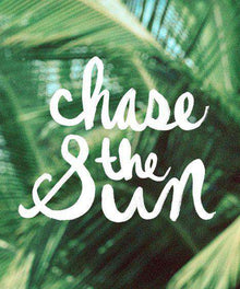 Chase the Sun Textmotiv Diamond Painting
