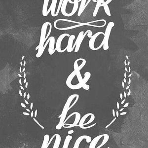 Work Hard & Be Nice - Diamond Painting Spruchmotiv